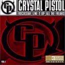 Crystal Pistol Everybody Hates You When You Love Rock'n'Roll Cover