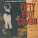 Fifty Foot Combo Live At The Ernesto’s Cover