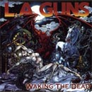 L.A. Guns Waking The Dead 