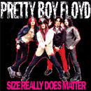 Pretty Boy Floyd Size Really Does Matter Cover