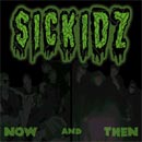 Sickidz Now And Then Cover