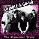 Swindle A Go Go The Glamurder Traxx Cover