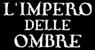 L'IMPERO DELLE OMBRE - Interview